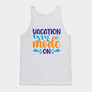 Vacation mode on Tank Top